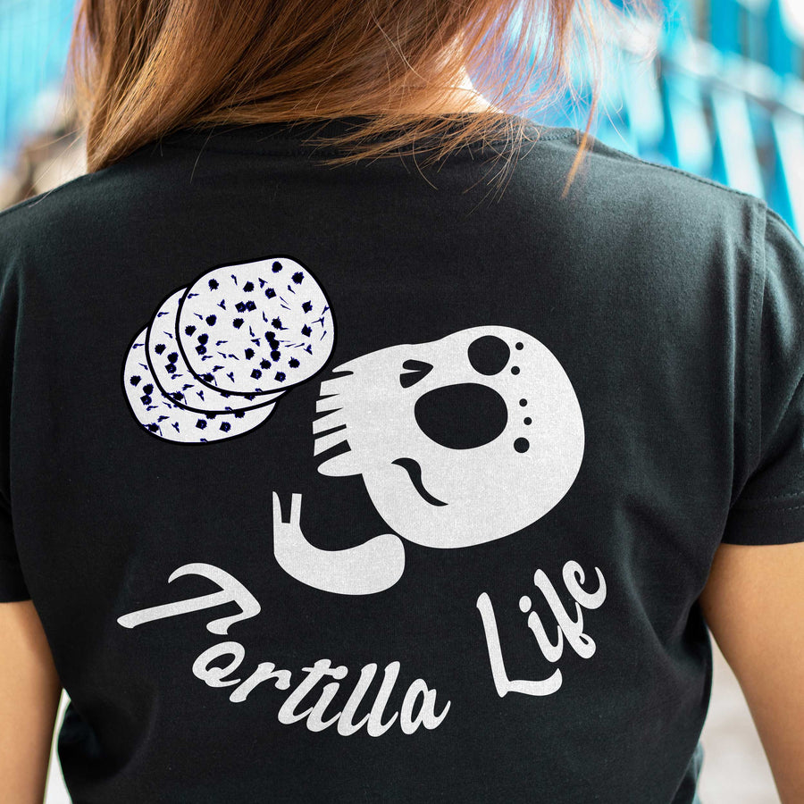 Tortilla Life T-Shirt